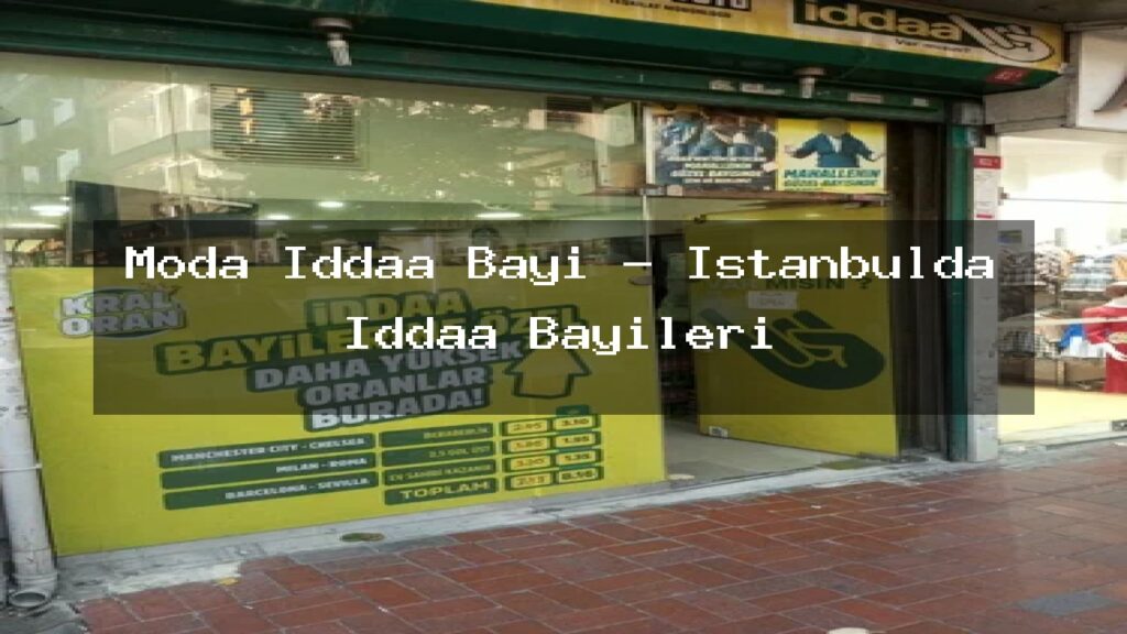 moda-iddaa-bayi-istanbulda-iddaa-bayileri