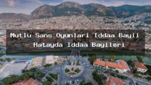 mutlu-sans-oyunlari-iddaa-bayii-hatayda-iddaa-bayileri