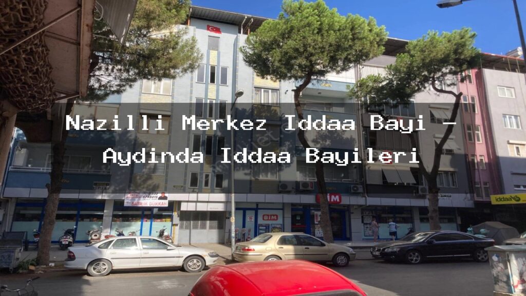 nazilli-merkez-iddaa-bayi-aydinda-iddaa-bayileri