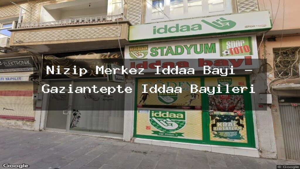 nizip-merkez-iddaa-bayi-gaziantepte-iddaa-bayileri