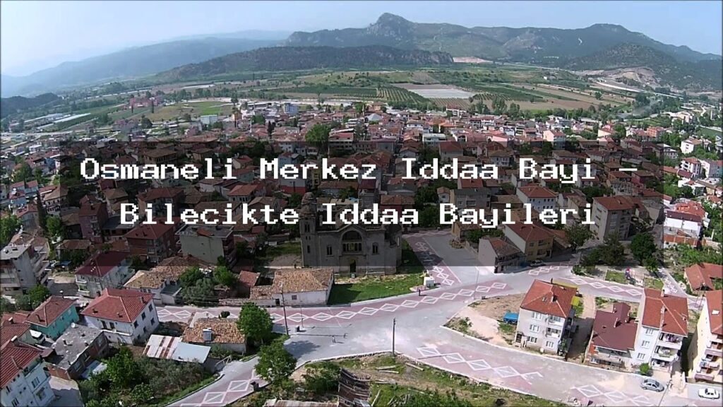 osmaneli-merkez-iddaa-bayi-bilecikte-iddaa-bayileri