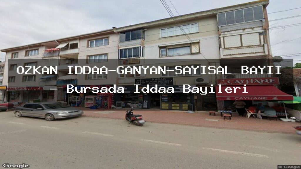 ozkan-iddaa-ganyan-sayisal-bayii-bursada-iddaa-bayileri