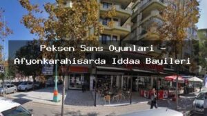 peksen-sans-oyunlari-afyonkarahisarda-iddaa-bayileri