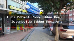 piri-mehmet-pasa-iddaa-bayi-istanbulda-iddaa-bayileri
