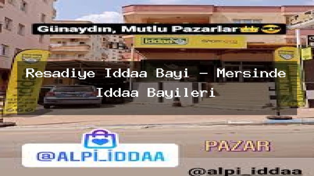 resadiye-iddaa-bayi-mersinde-iddaa-bayileri