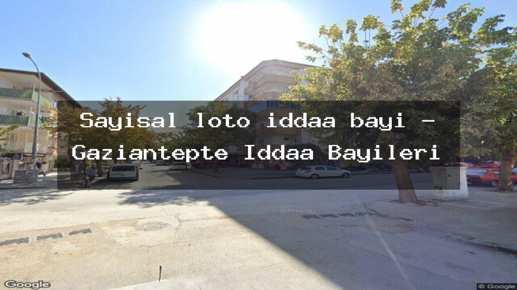 sayisal-loto-iddaa-bayi-gaziantepte-iddaa-bayileri