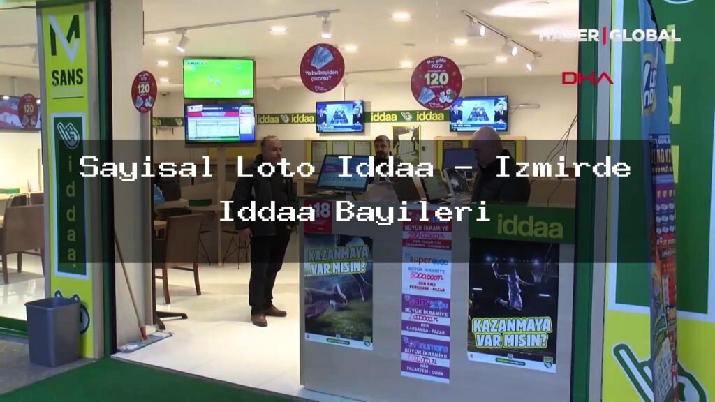 sayisal-loto-iddaa-izmirde-iddaa-bayileri
