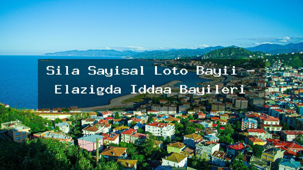 sila-sayisal-loto-bayii-elazigda-iddaa-bayileri