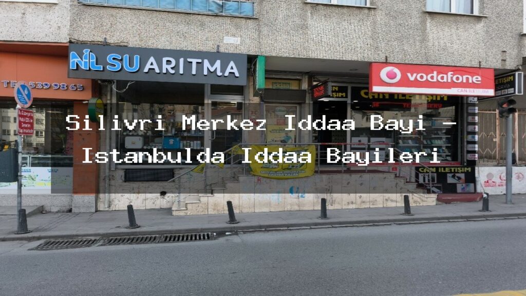 silivri-merkez-iddaa-bayi-istanbulda-iddaa-bayileri
