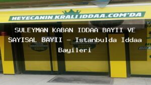 suleyman-kaban-iddaa-bayii-ve-sayisal-bayii-istanbulda-iddaa-bayileri