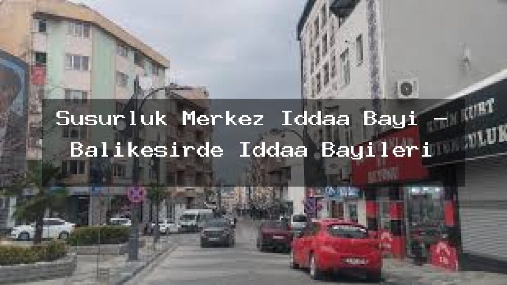 susurluk-merkez-iddaa-bayi-balikesirde-iddaa-bayileri