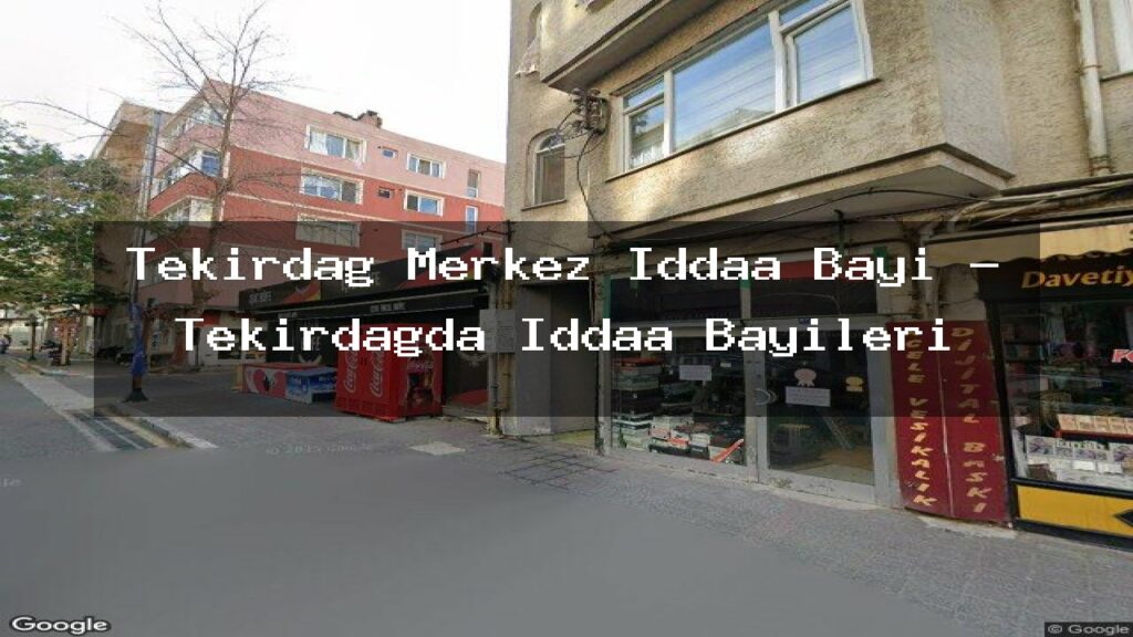 tekirdag-merkez-iddaa-bayi-tekirdagda-iddaa-bayileri