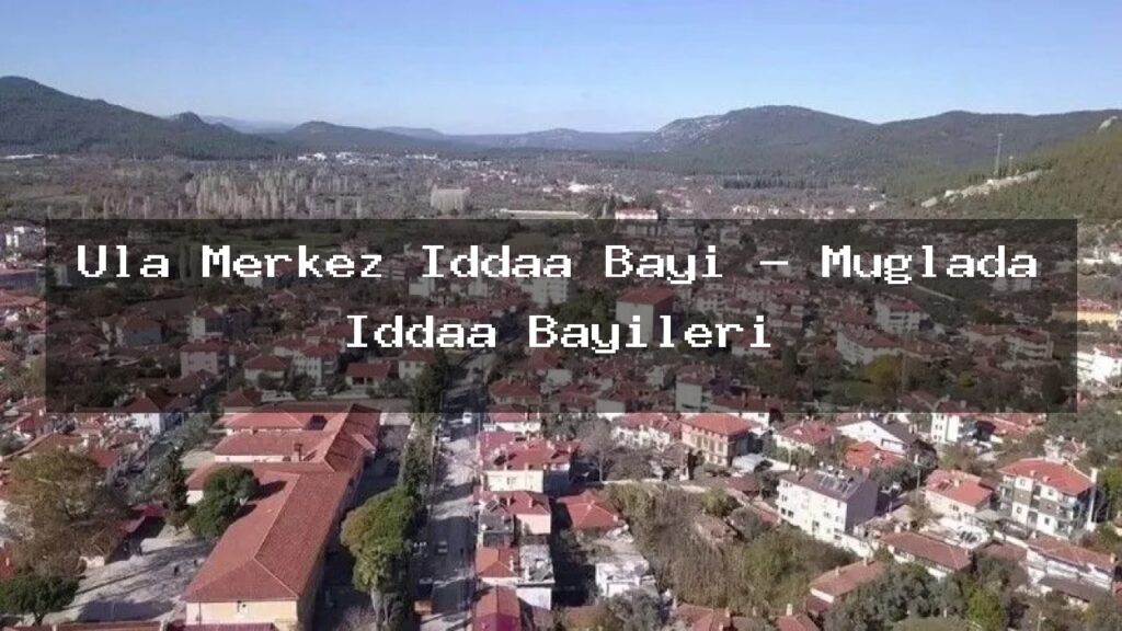 ula-merkez-iddaa-bayi-muglada-iddaa-bayileri