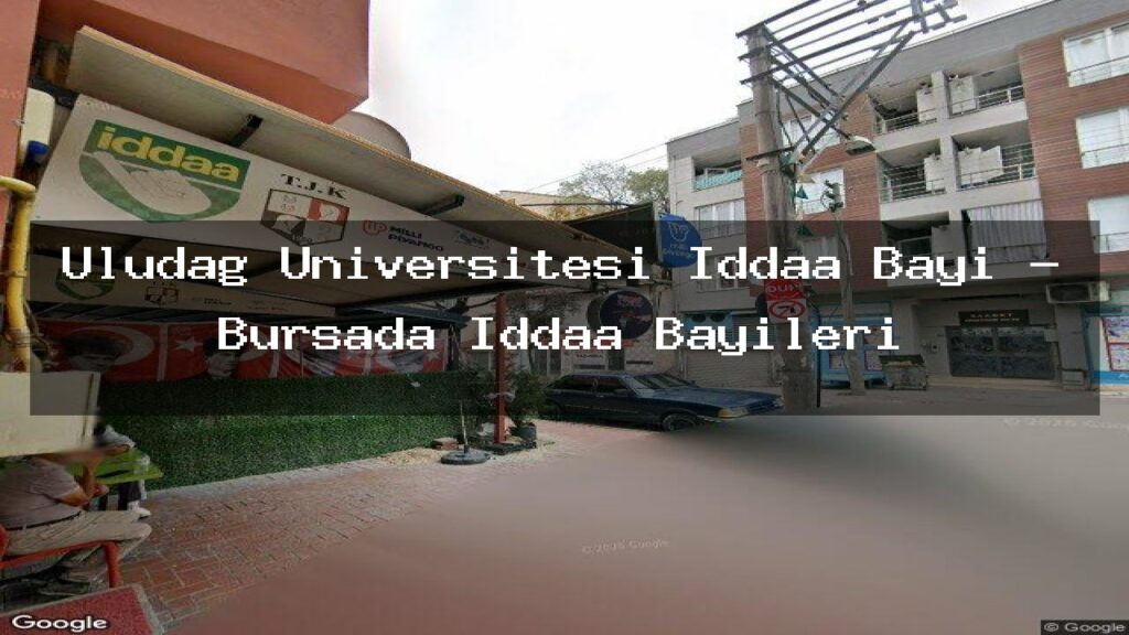 uludag-universitesi-iddaa-bayi-bursada-iddaa-bayileri