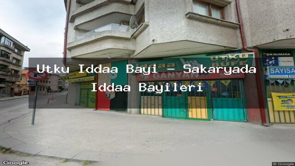 utku-iddaa-bayi-sakaryada-iddaa-bayileri-1