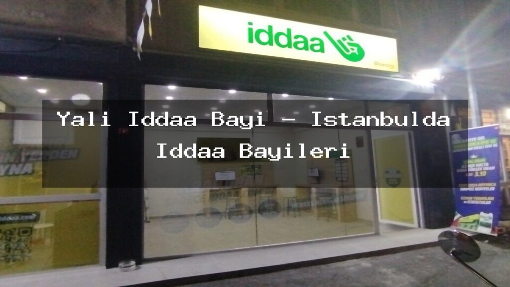 yali-iddaa-bayi-istanbulda-iddaa-bayileri