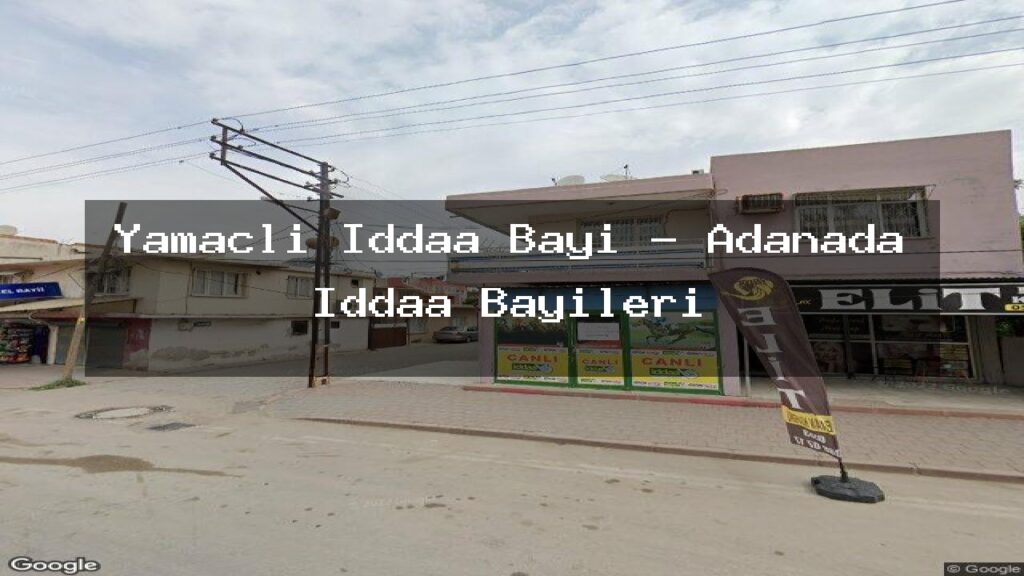 yamacli-iddaa-bayi-adanada-iddaa-bayileri