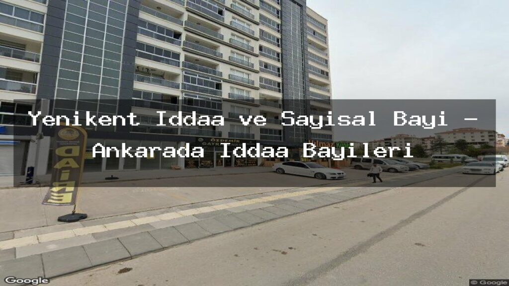 yenikent-iddaa-ve-sayisal-bayi-ankarada-iddaa-bayileri