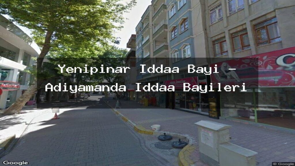 yenipinar-iddaa-bayi-adiyamanda-iddaa-bayileri