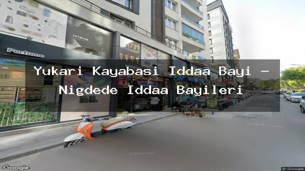 yukari-kayabasi-iddaa-bayi-nigdede-iddaa-bayileri